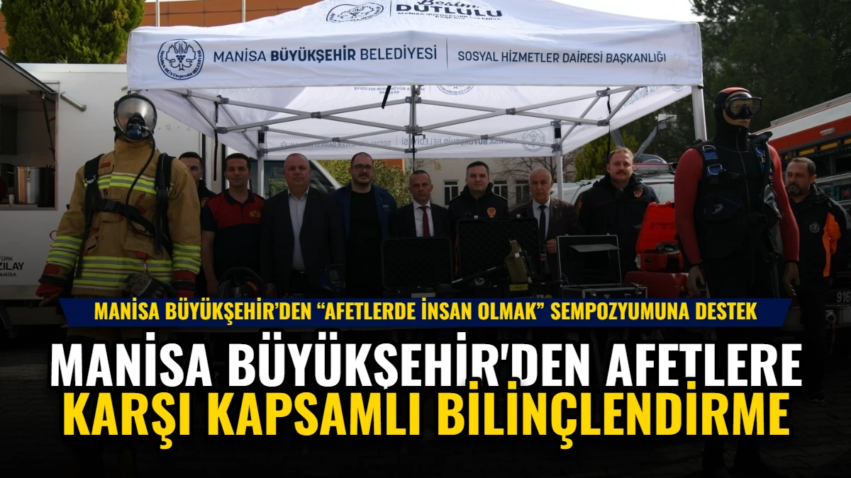 Manisa Büyükşehir'den Afetlere Karşı Kapsamlı Bilinçlendirme